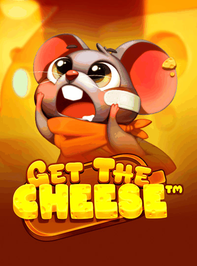 GET THE CHEESE